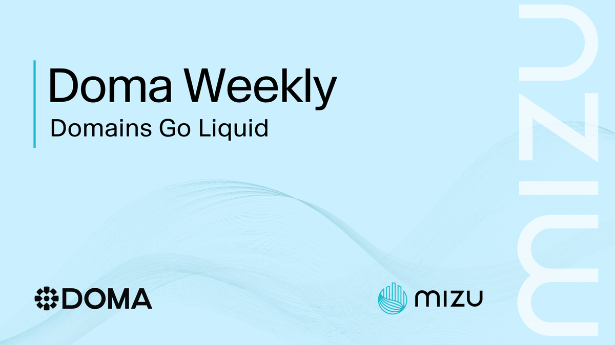 Doma Weekly: Domains Go Liquid