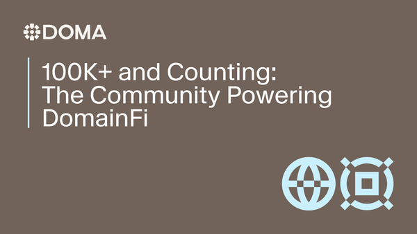 100K+ and Counting: The Community Powering DomainFi