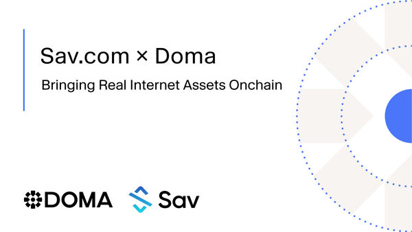Sav.com × Doma: Bringing Real Internet Assets Onchain